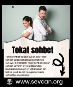 Tokat sohbet, Sevcan.Org’u diğer sitelerden ayıran özellik nedir, Tokat Bedava Sohbet chat odaları, Sevcan Tokat Sohbet Amacı Nedir, Sevcan   Tokat Mobil Sohbet 